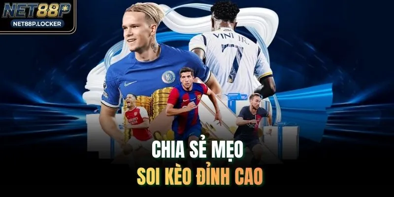 Chia sẻ mẹo soi kèo đỉnh cao