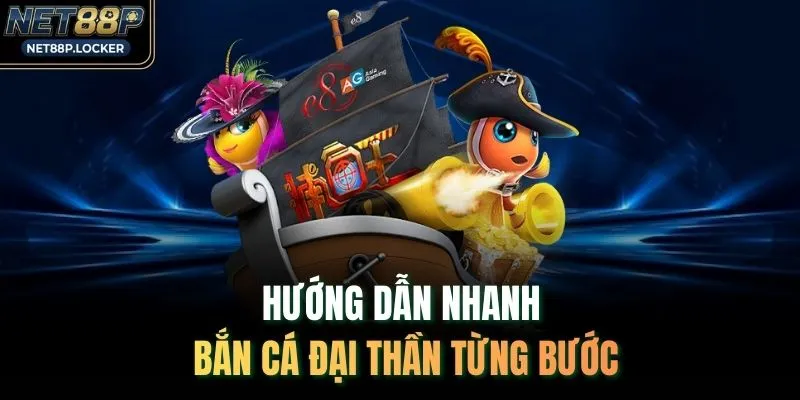 Hướng dẫn nhanh bắn cá Đại Thần từng bước