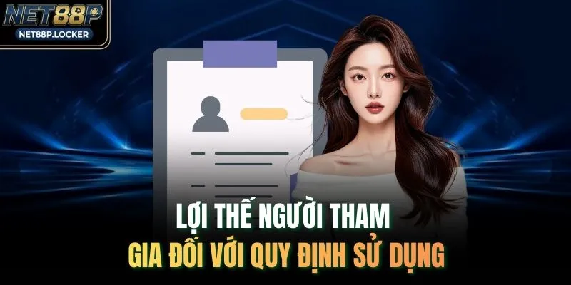 Lợi thế người tham gia đối với quy định sử dụng