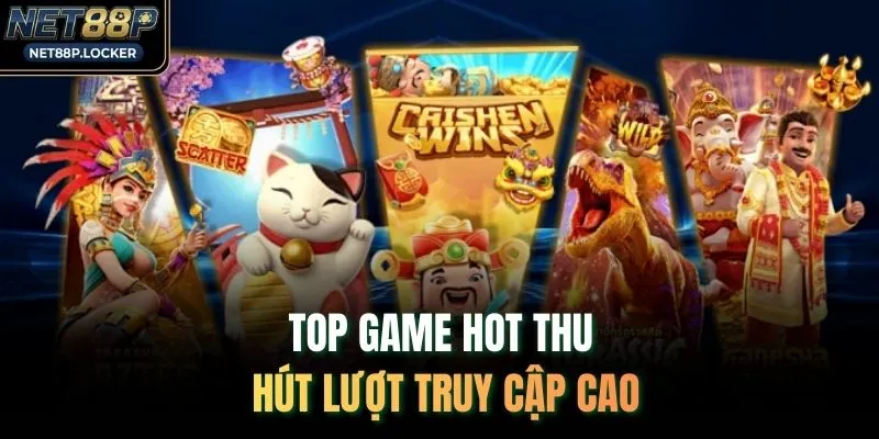 Top game hot thu hút lượt truy cập cao
